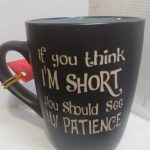 iF YOU THINK I'M SHORT