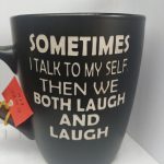 SOMETIMES I TALK TO MY SELF