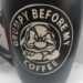 GRUMPY BEFORE MY COFFEE