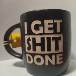 I Get Shit Done