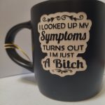 I LOOKED UP MY SYMPTONS