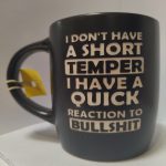 I DON'T HAVE A SHORT TEMPER